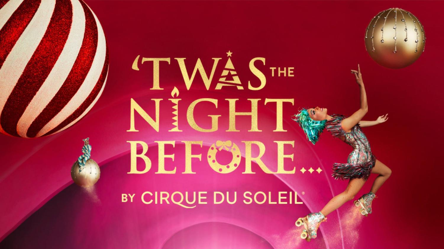 'Twas the Night Before...by Cirque du Soleil